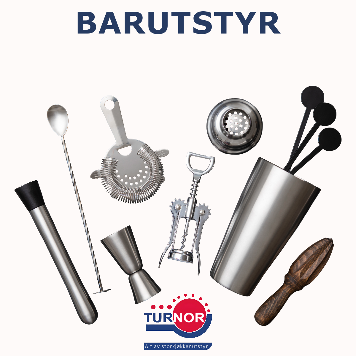 Barutstyr: Alt bartenderen trenger bak baren Cocktailshaker, barsil, barskje, jigger, korketrekker, muddler og sitruspresse fra Turnor